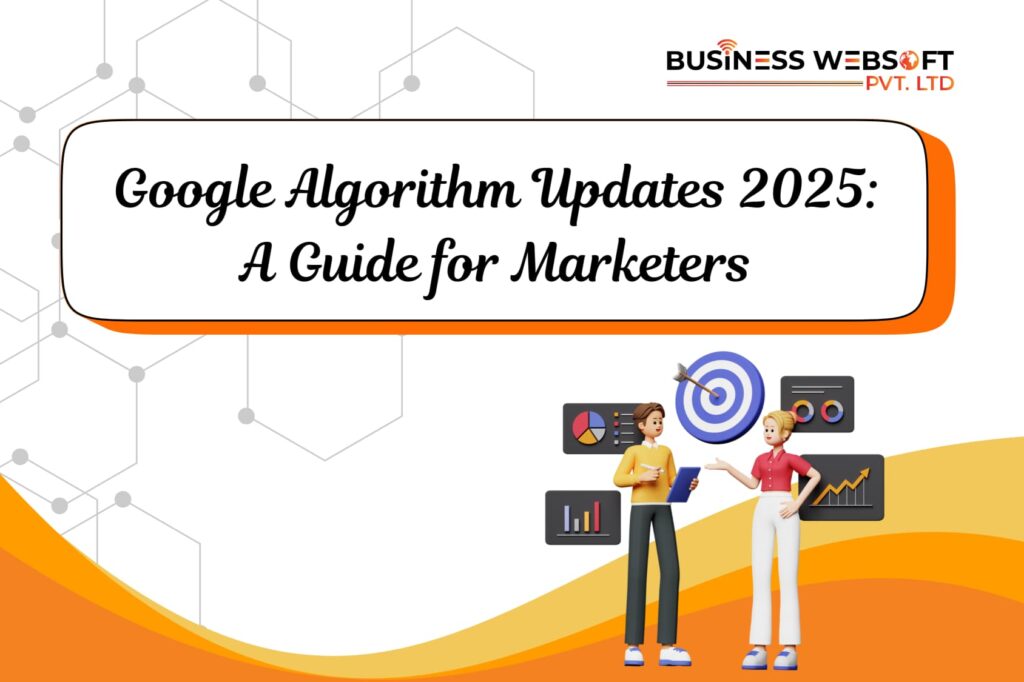 Google Algorithm Updates 2025: A Guide for Marketers
