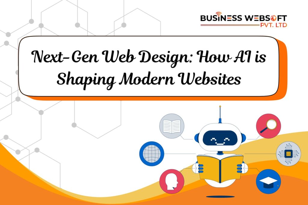 Next-Gen Web Design: How AI is Shaping Modern Websites