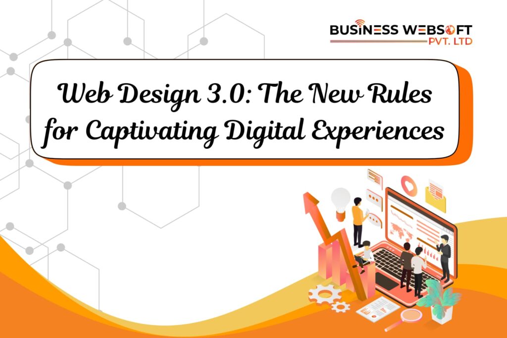 Web Design 3.0: The New Rules for Captivating Digital Experiences