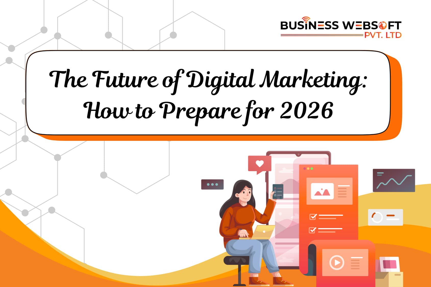 The Future of Digital Marketing: How to Prepare for 2026