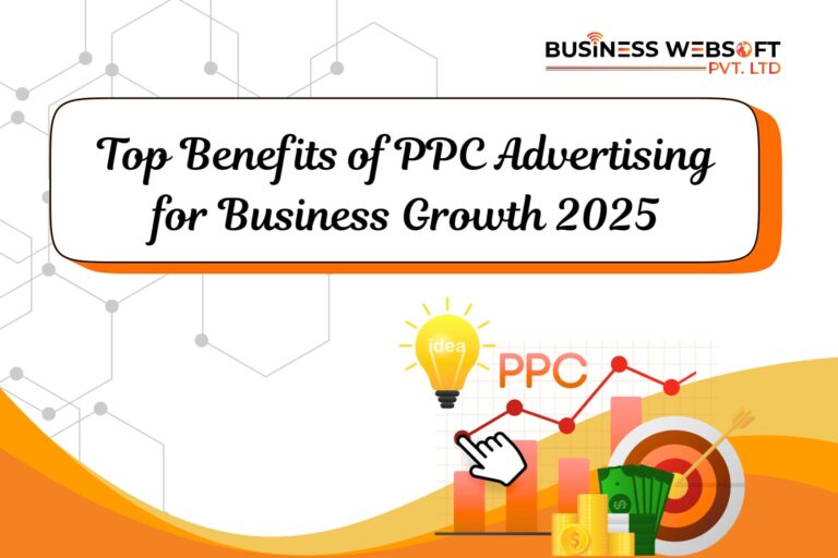 Top Benefits of PPC Advertising for Business Growth 2025