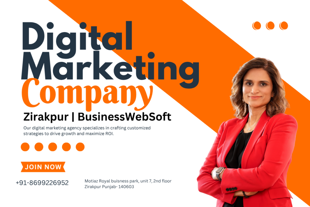 Digital Marketing Company in Zirakpur providing SEO, Google Ads, social media marketing, and website development services by Business WebSoft.