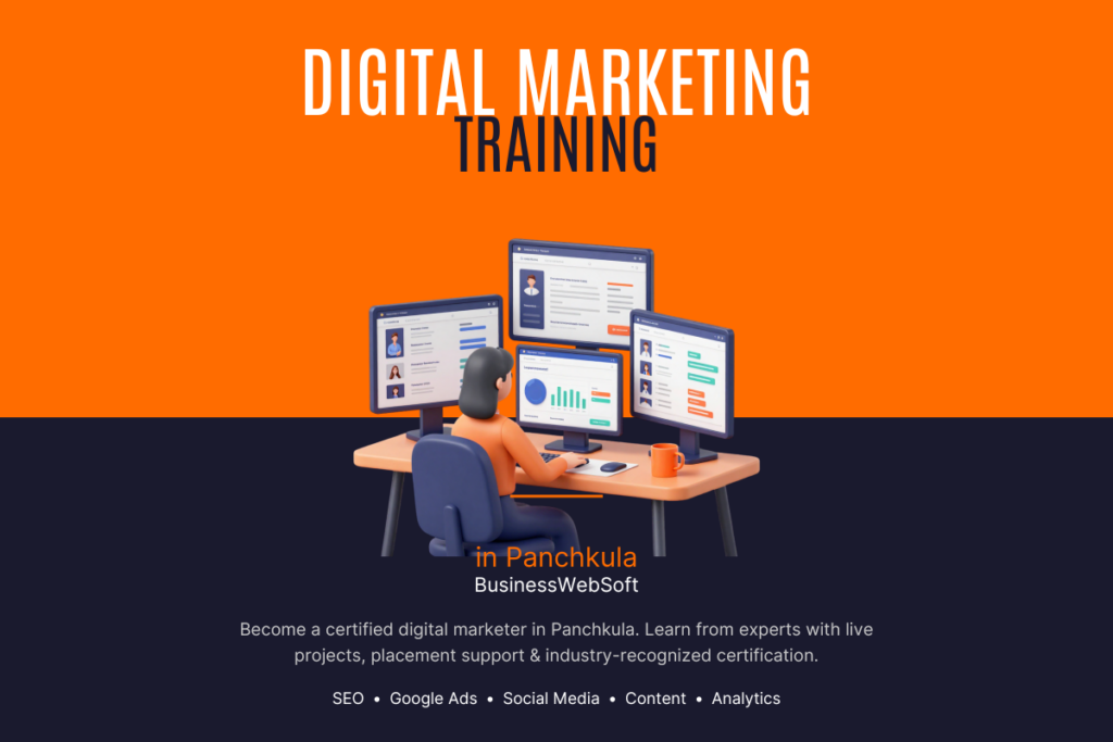 Digital Marketing Training in Panchkula by Business WebSoft with practical SEO, PPC, social media, and AI marketing training