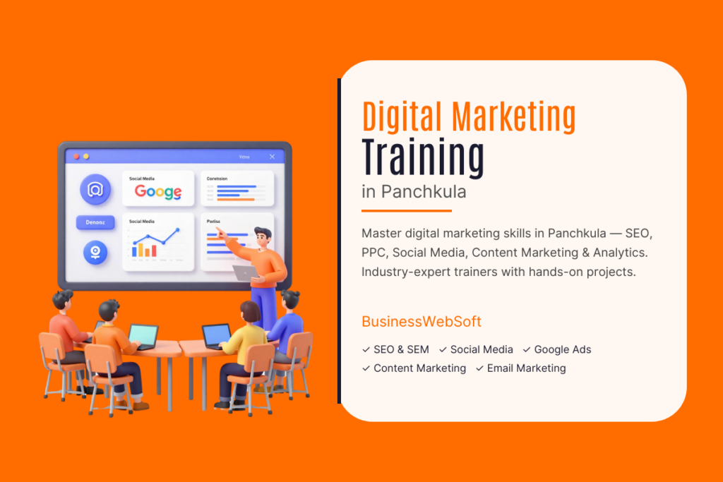 Digital Marketing Training in Panchkula by Business WebSoft with practical SEO, PPC, and social media marketing course