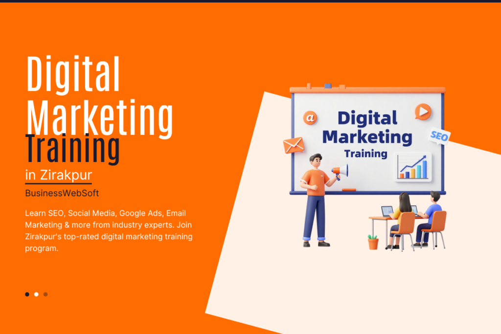 Digital Marketing Training in Zirakpur by Business WebSoft with practical SEO, PPC, and social media marketing course
